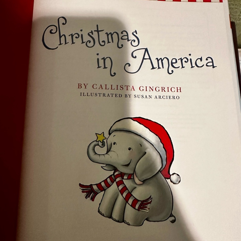Christmas in America - Ellis the Elephant by Callista Gingrich (Hardcover)